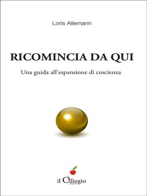 cover image of Ricomincia da qui. Una guida all'espansione di coscienza